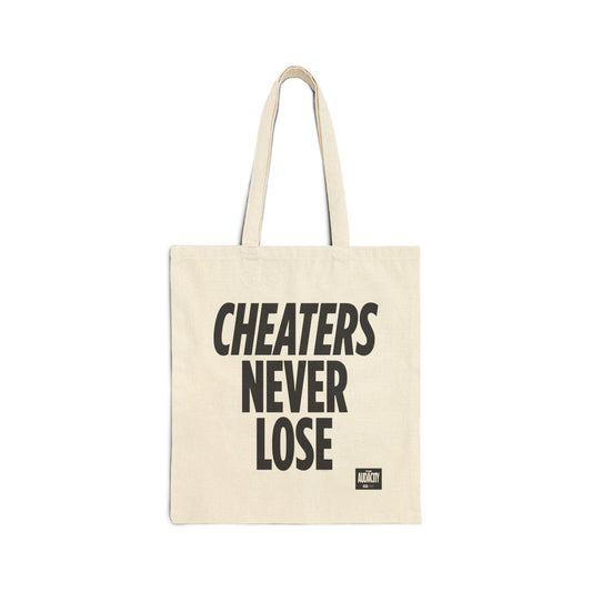 The Audacity Cheaters Never Lose Cotton Canvas Tote Bag
