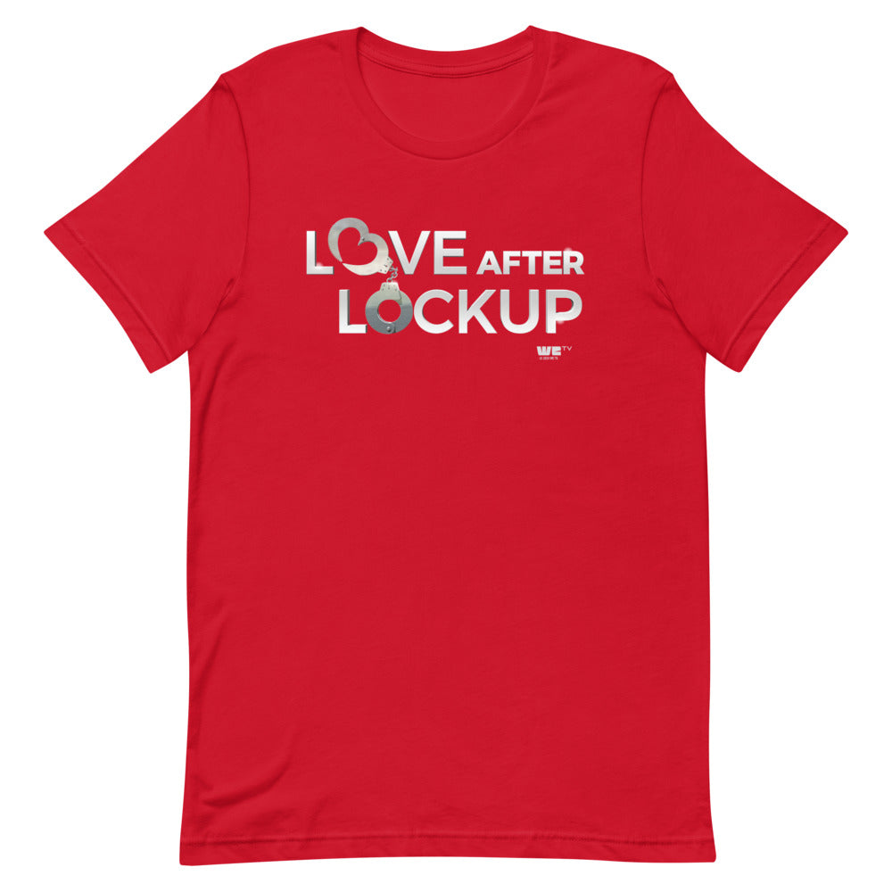 Love After Lockup T-Shirt