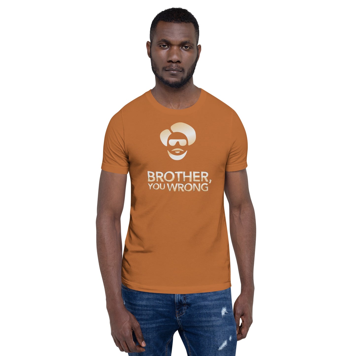 Sherman's Showcase Brother You Wrong Adult Short Sleeve T-Shirt