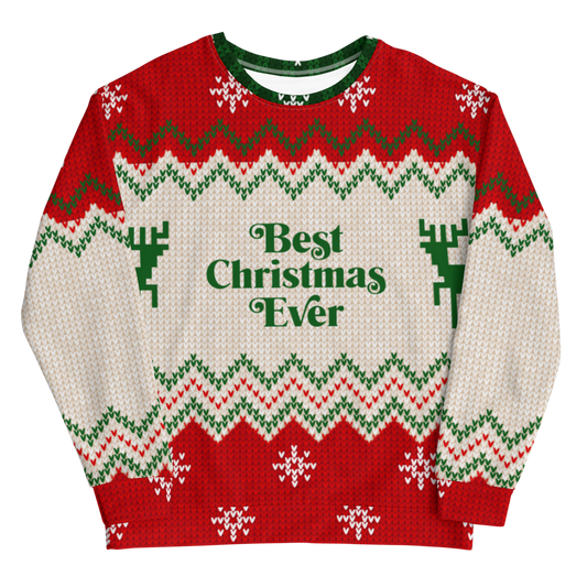 Best Christmas Ever Ugly Sweater Unisex Crew Neck Sweatshirt