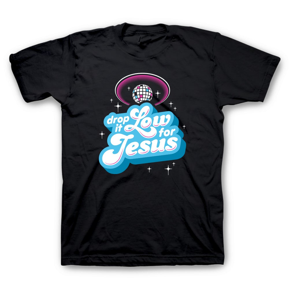 Shermans Showcase Drop It Low For Jesus T-Shirt