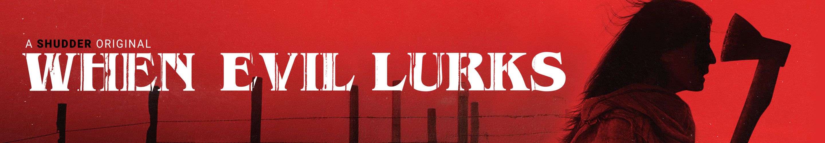 When Evil Lurks