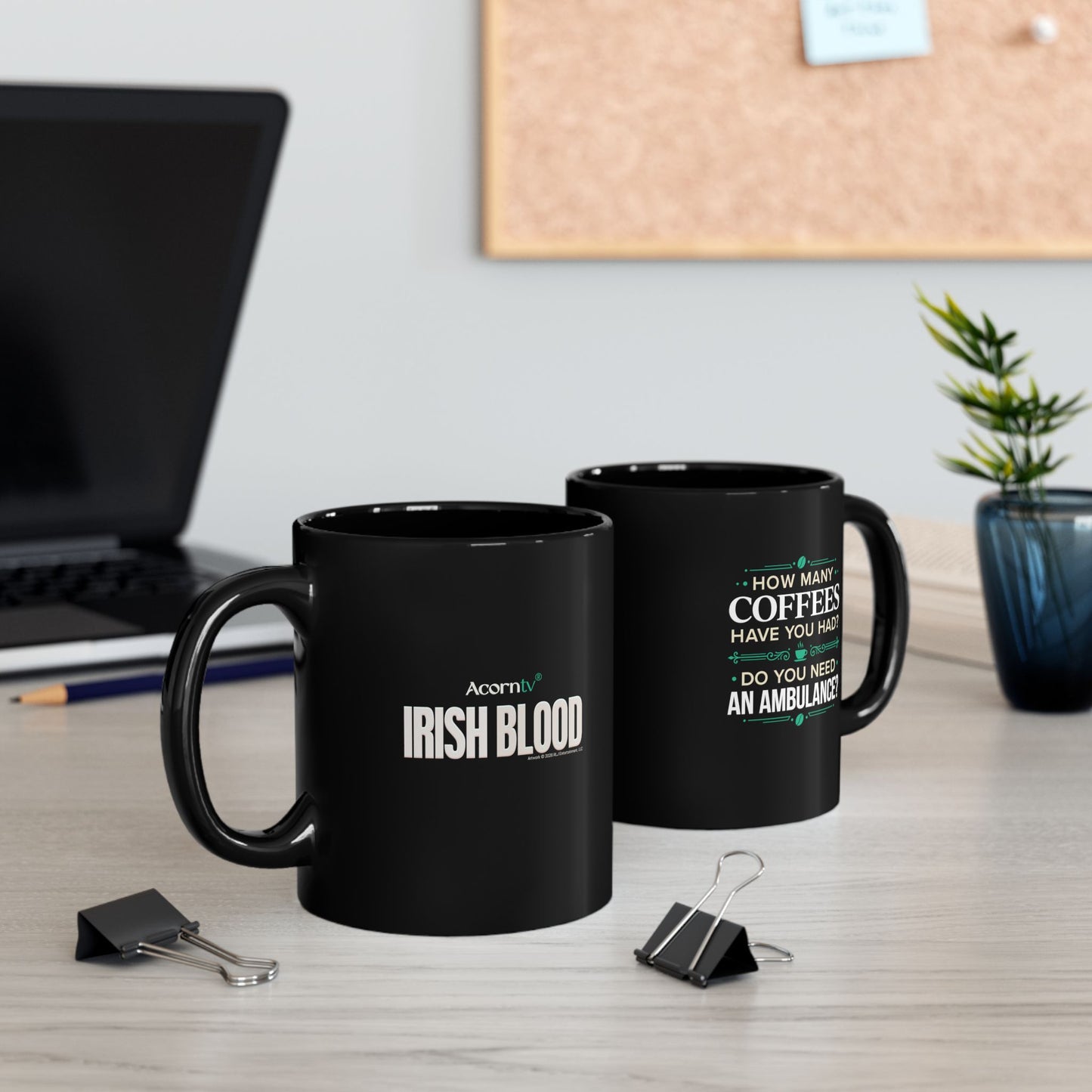 Irish Blood How Many Coffees 11oz Ceramic Mug