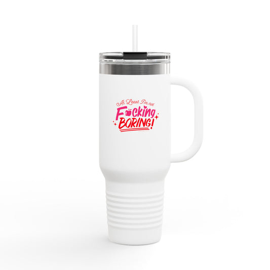 Forbidden Fruits Apple "At Least I'm not F*cking Boring" Insulated Tumbler, 40oz