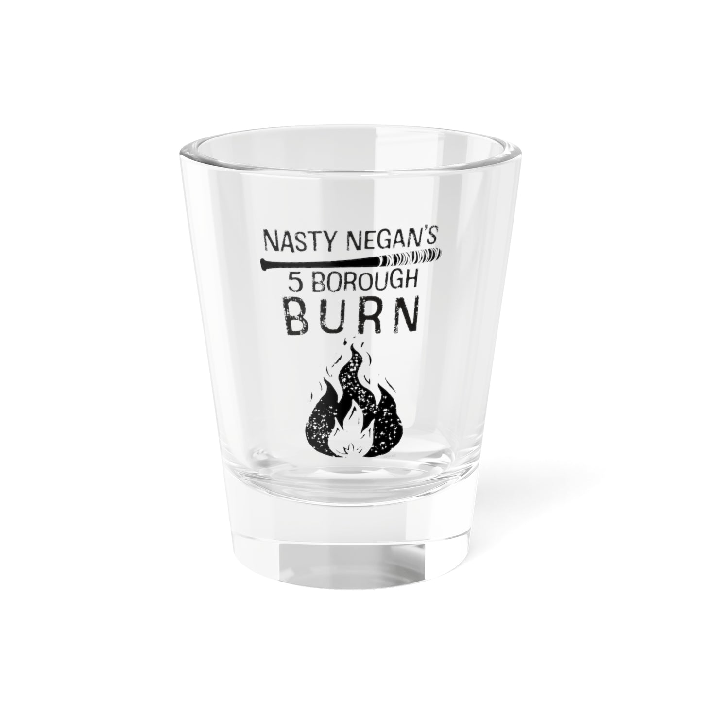 Dead City Negan's 5 Borough Burn Shotglass
