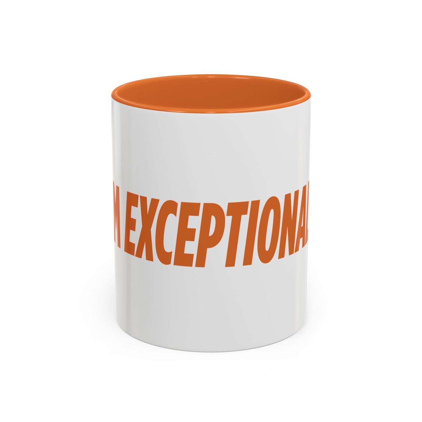 The Audacity I Am Exceptional Coffee Mug