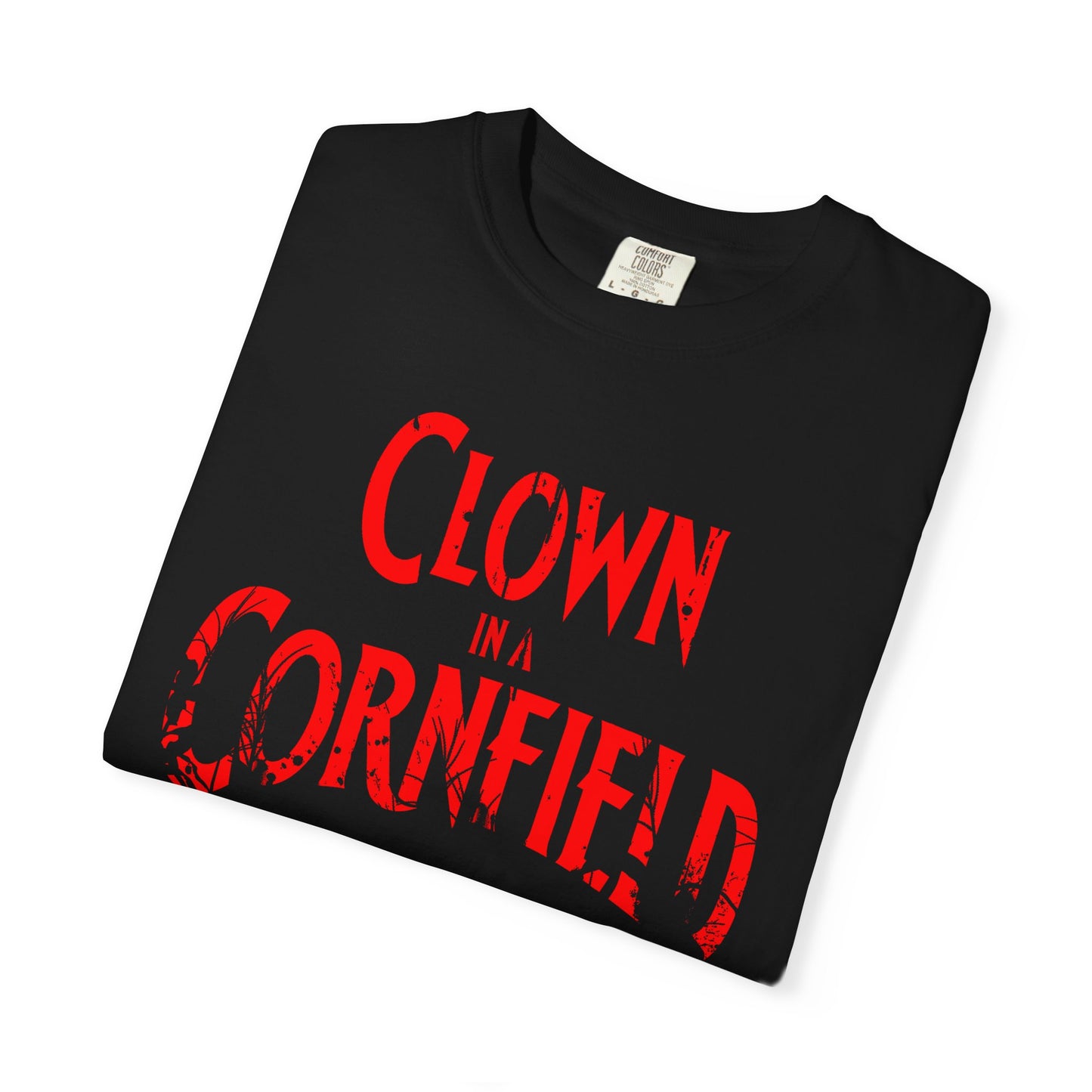 Clown In A Cornfield Limited Edition T-shirt