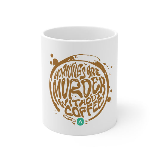 Acorn TV Monrings are Murder Without Coffee 11oz Mug