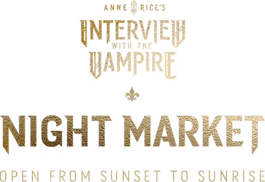 Anne Rice's Interview With The Vampire | Night Market | Open From Sunset to Sunrise