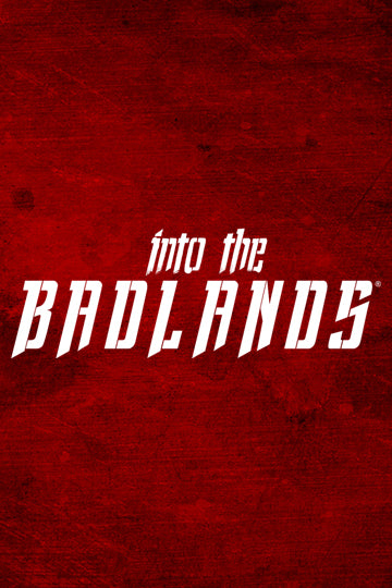 Into The Badlands