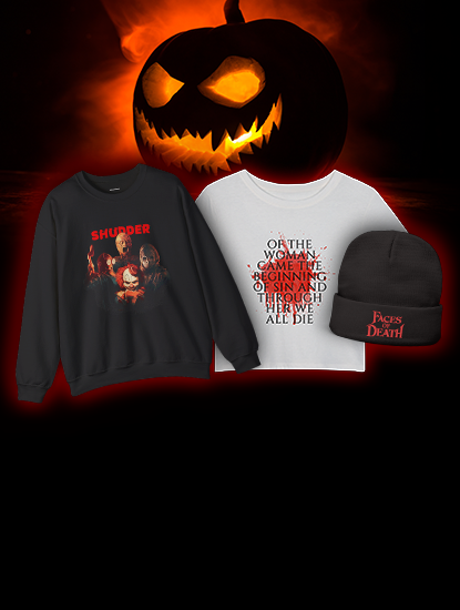 <h6><strong>GEAR UP FOR HALLOWEEN:</strong></h6><h6><strong>20% OFF ALL SHUDDER MERCH!</strong></h6>