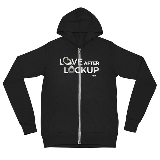Love After Lockup Zip-up Hoodie