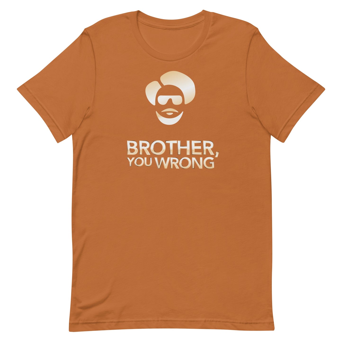 Sherman's Showcase Brother You Wrong Adult Short Sleeve T-Shirt