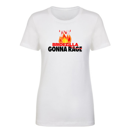 Bridezillas Gonna Rage Women's Short Sleeve T-Shirt