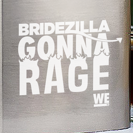 Bridezillas Gonna Rage Stainless Steel Flask