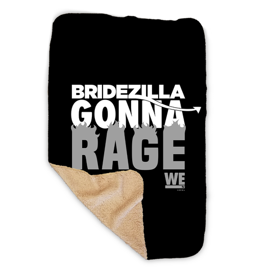 Bridezillas Gonna Rage Sherpa Blanket