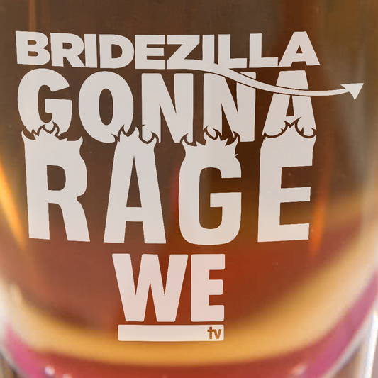 Bridezillas Gonna Rage Shot Glass