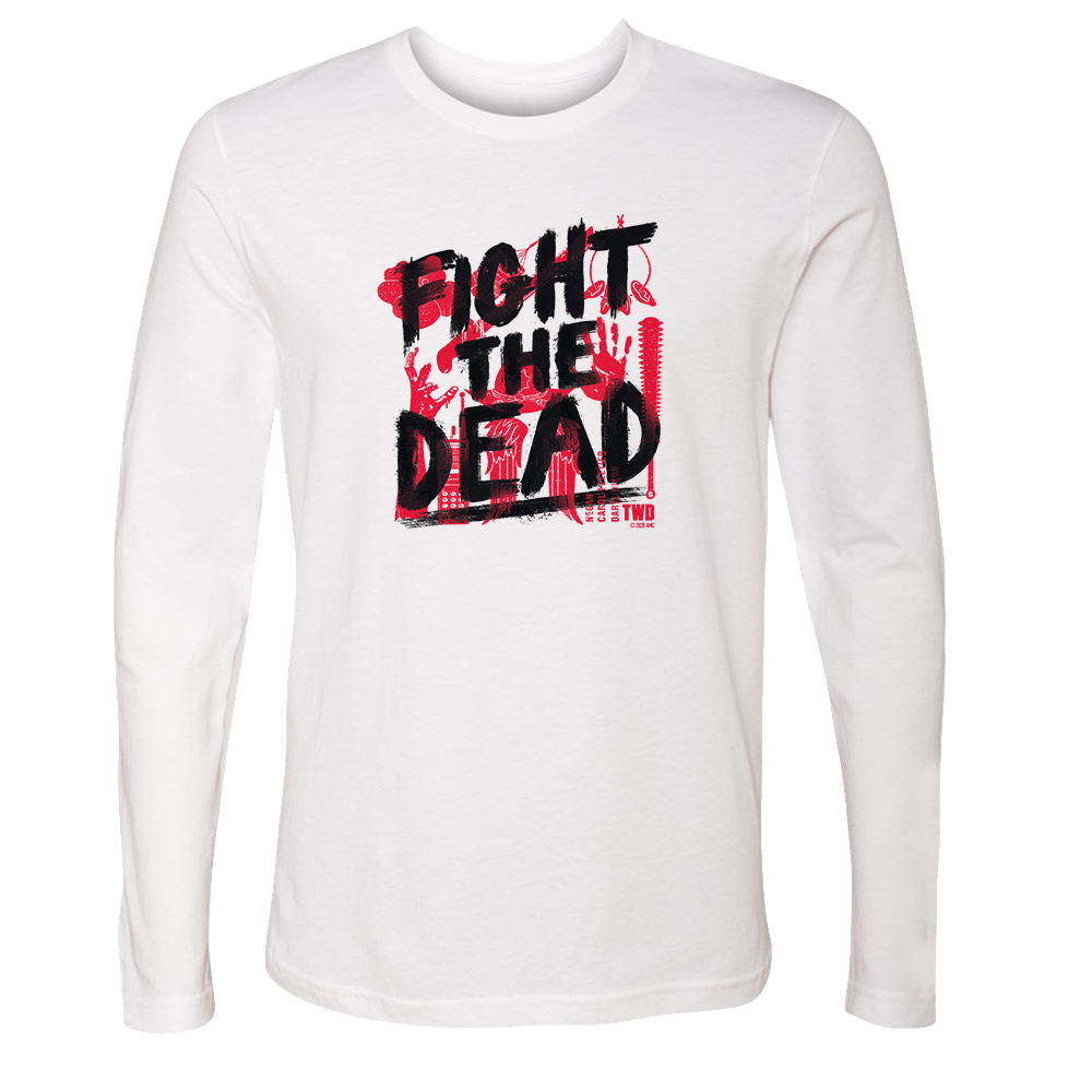 The Walking Dead ight The Dead Adult Long Sleeve T-Shirt