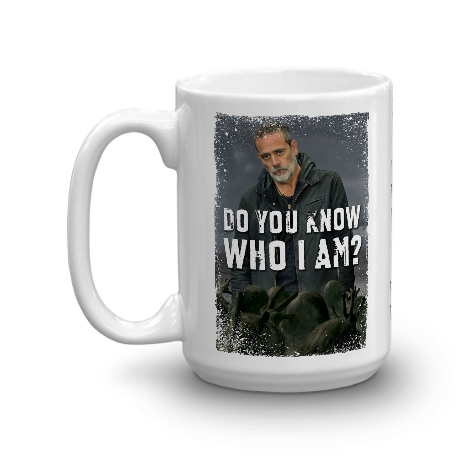 The Walking Dead Do You Know Quote White Mug