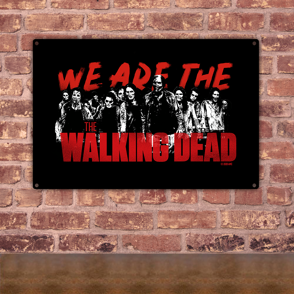 The Walking Dead We Are The Walking Dead Metal Sign