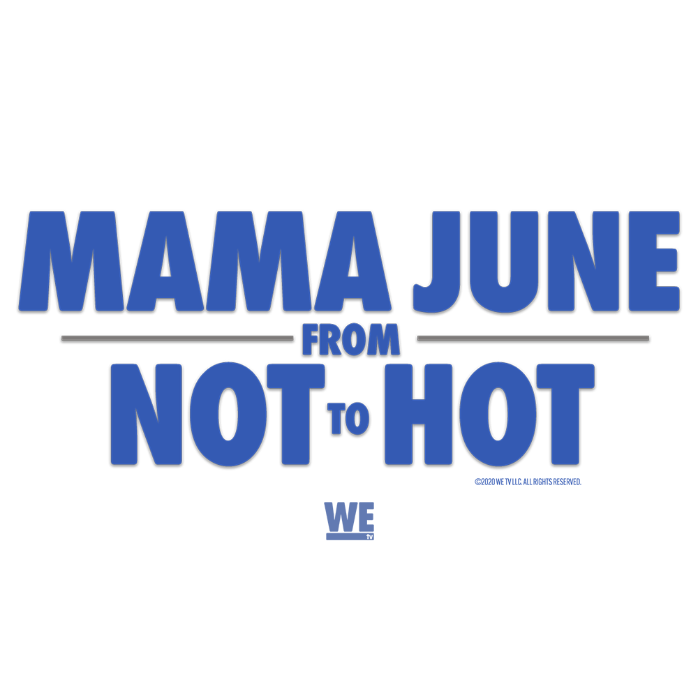 Mama June From Not to Hot Logo Adult Short Sleeve T-Shirt