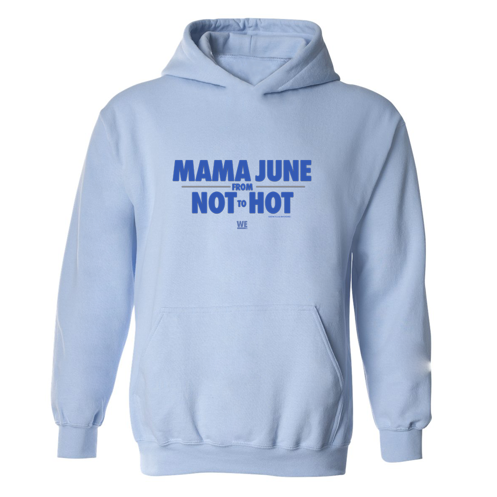 Mama June From Not to Hot Logo Fleece Hooded Sweatshirt