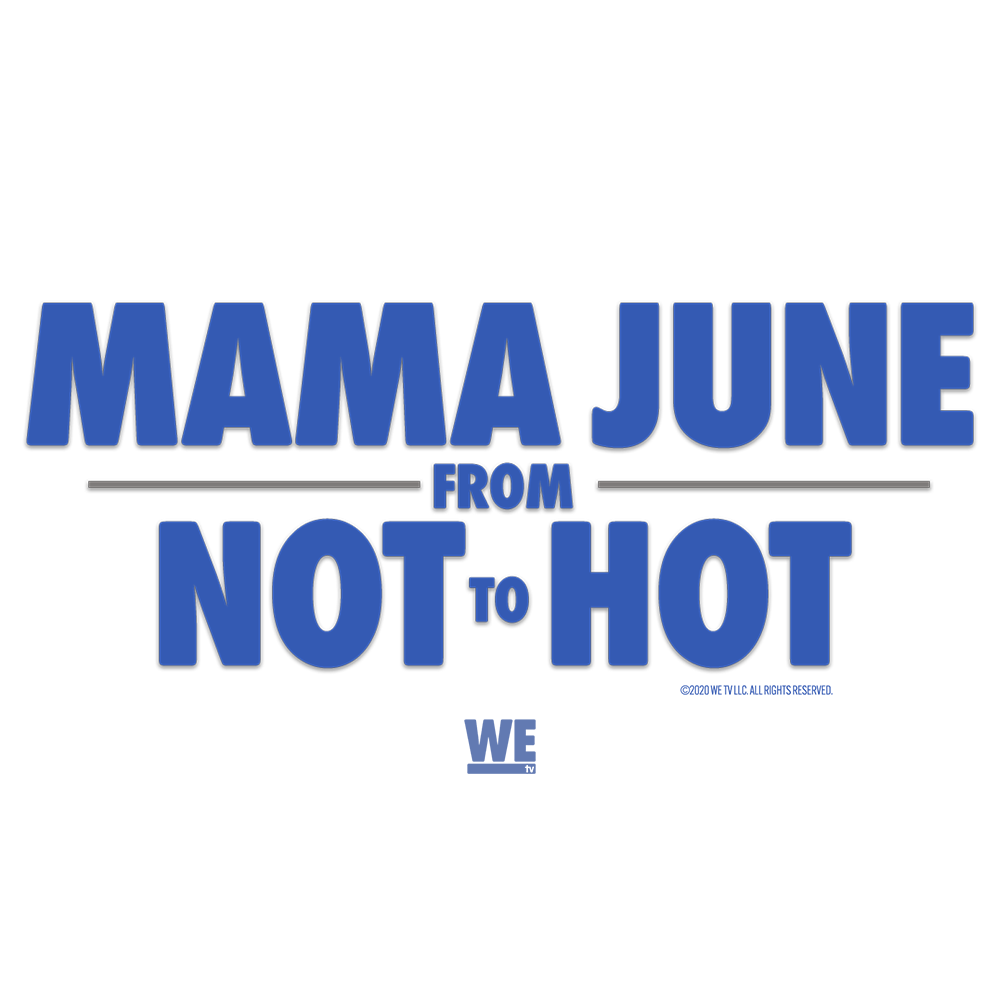 Mama June From Not to Hot Logo Women's Short Sleeve T-Shirt