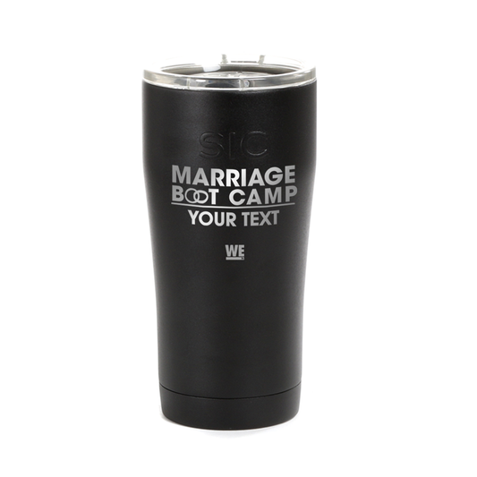 Marriage Boot Camp Logo Personalized Laser Engraved SIC Tumbler