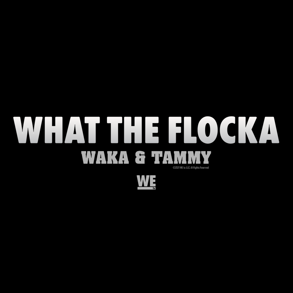 Waka & Tammy What The Flocka Horizontal Logo Adult Short Sleeve T-Shirt
