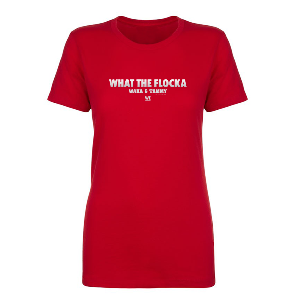 Waka & Tammy What The Flocka Horizontal Logo Women's Short Sleeve T-Shirt