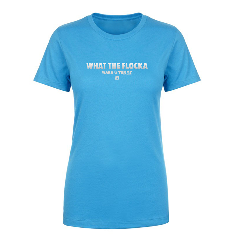 Waka & Tammy What The Flocka Horizontal Logo Women's Short Sleeve T-Shirt