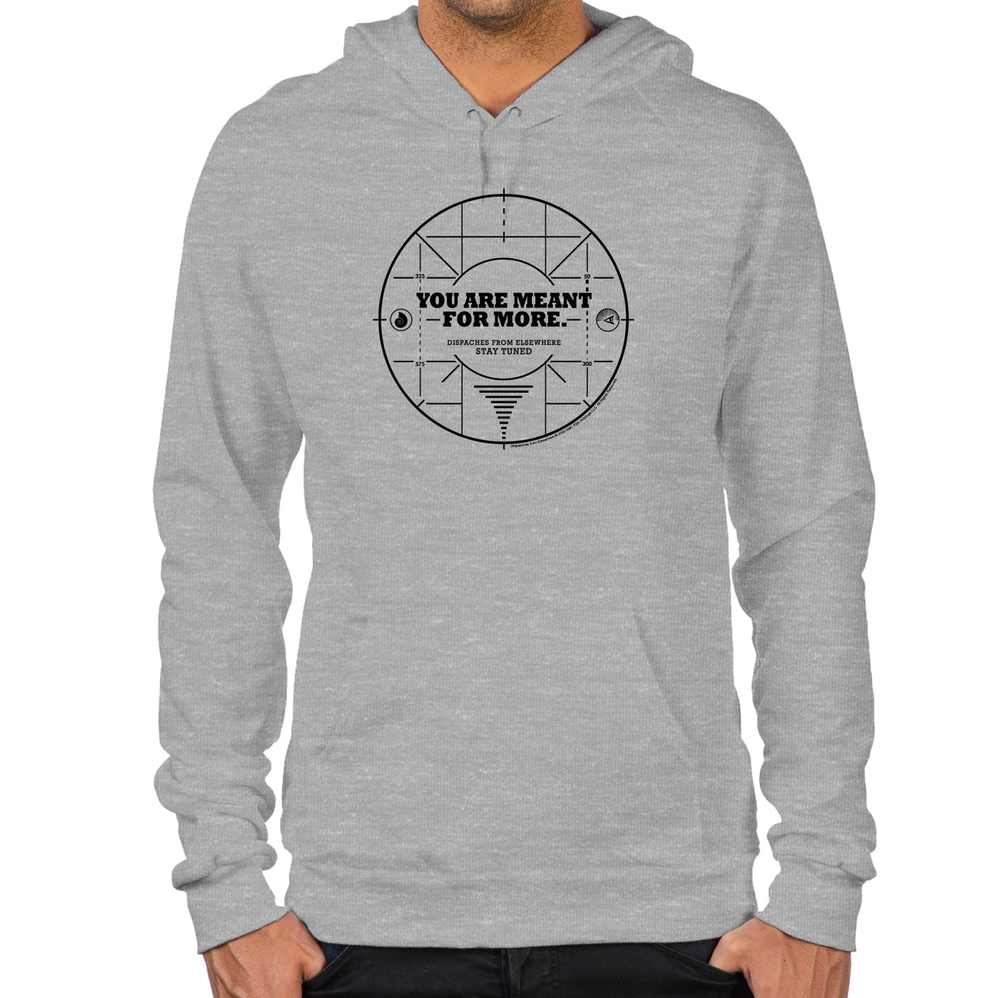 Dispatches From Elsewhere You Are Meant For More Hoodie